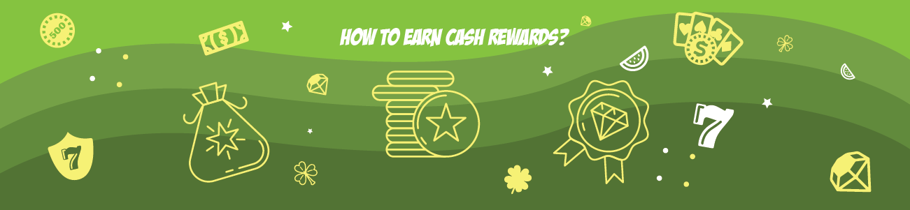 How to Earn Cash Rewards